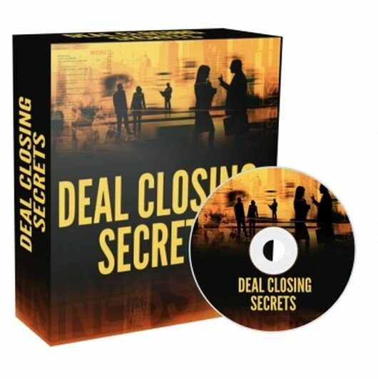 Deal Closing Secrets – Video Course with Resell Rights