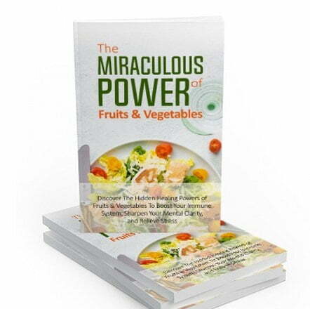 The Miraculous Power of Fruits and Vegetables – eBook with Resell Rights