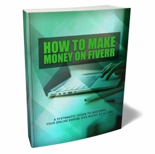 How to Make Money on Fiverr – eBook with Resell Rights