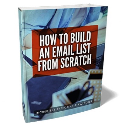 How to Build an Email List from Scratch – eBook with Resell Rights