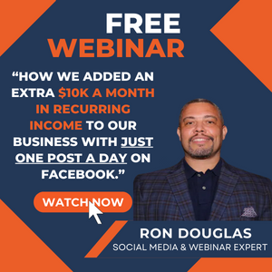 Shows Ron Douglas photo and text that says How we added an extra $10k a month in recurring income to our business and a button says watch now